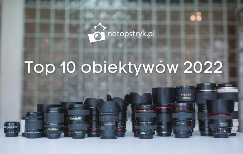 Rodzaje obiektywów fotograficznych
